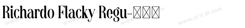 Richardo Flacky Regu字体转换